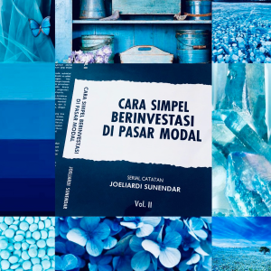 Cara Simpel Berinvestasi di Pasar Modal Volume II